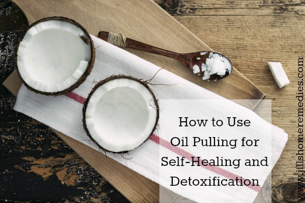 How To Use Oil Pulling For Self-Healing and Detoxification | Jill's Home Remedies | Oil pulling is a great way to improve your health and can heal diseases. Here's how to do it!