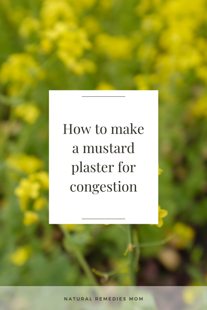 Here's an easy way to make a mustard plaster to help congestion!