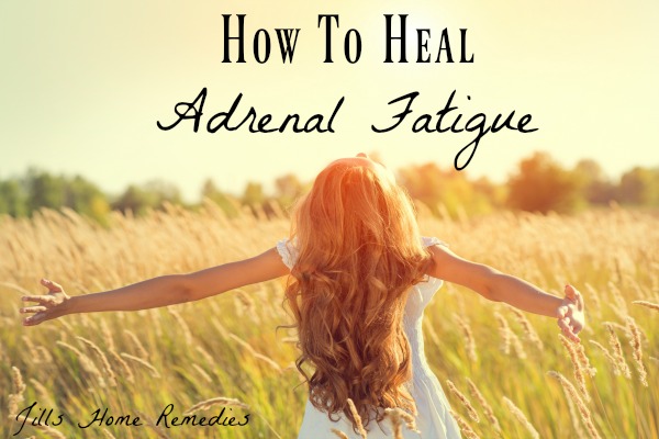 How To Heal From Adrenal Fatigue