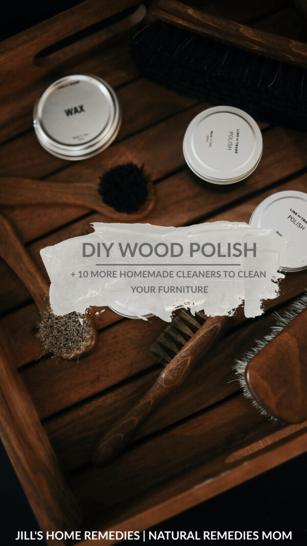 DIY Wood Polish + 10 More Homemade Cleaners To Clean Your Furniture
