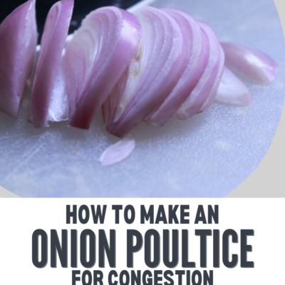 How To Make An Onion Poultice